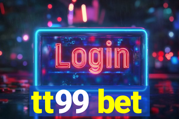 tt99 bet